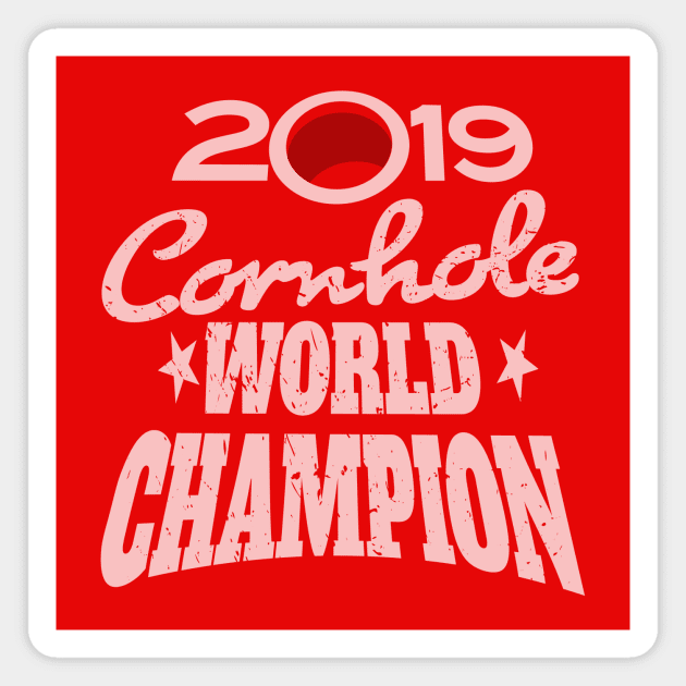 Cornhole World Champion 2019 Magnet by chrayk57